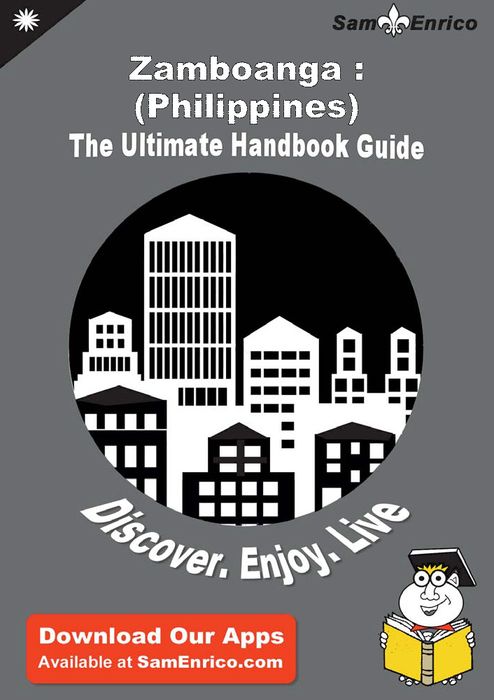 Ultimate Handbook Guide to Zamboanga : (Philippines) Travel Guide