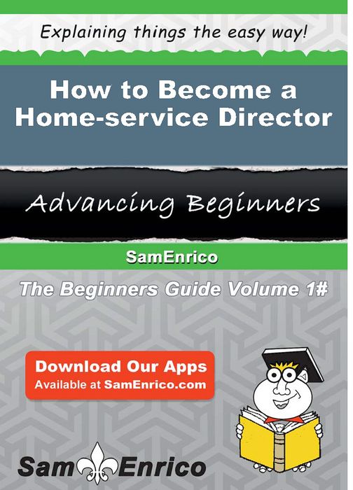 How to Become a Home-service Director