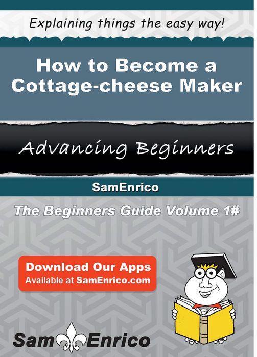 How to Become a Cottage-cheese Maker