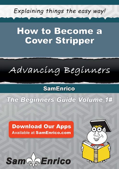 How to Become a Cover Stripper