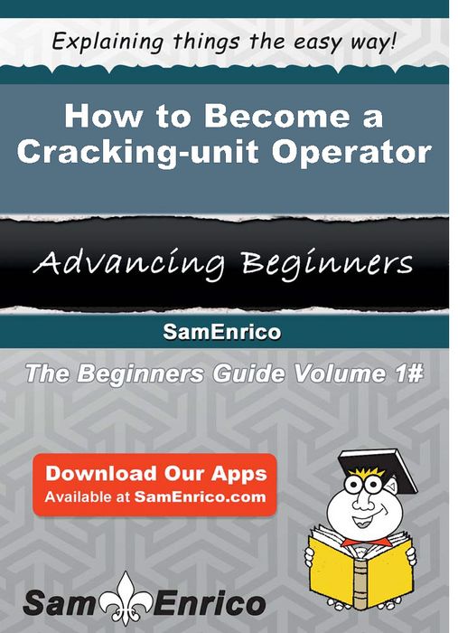 How to Become a Cracking-unit Operator