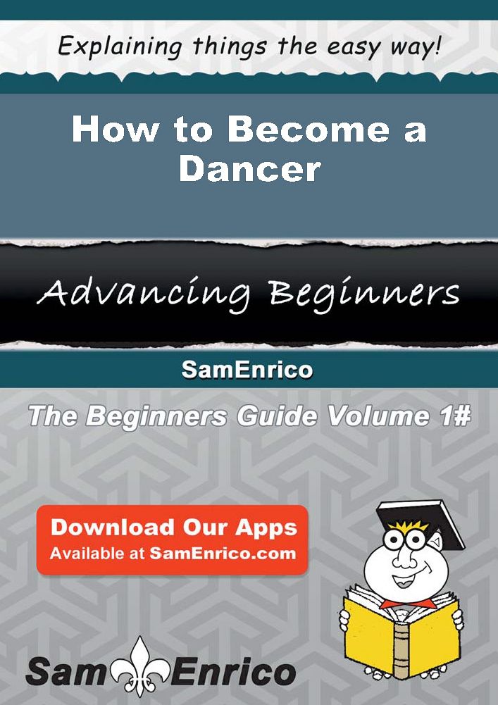 How to Become a Dancer