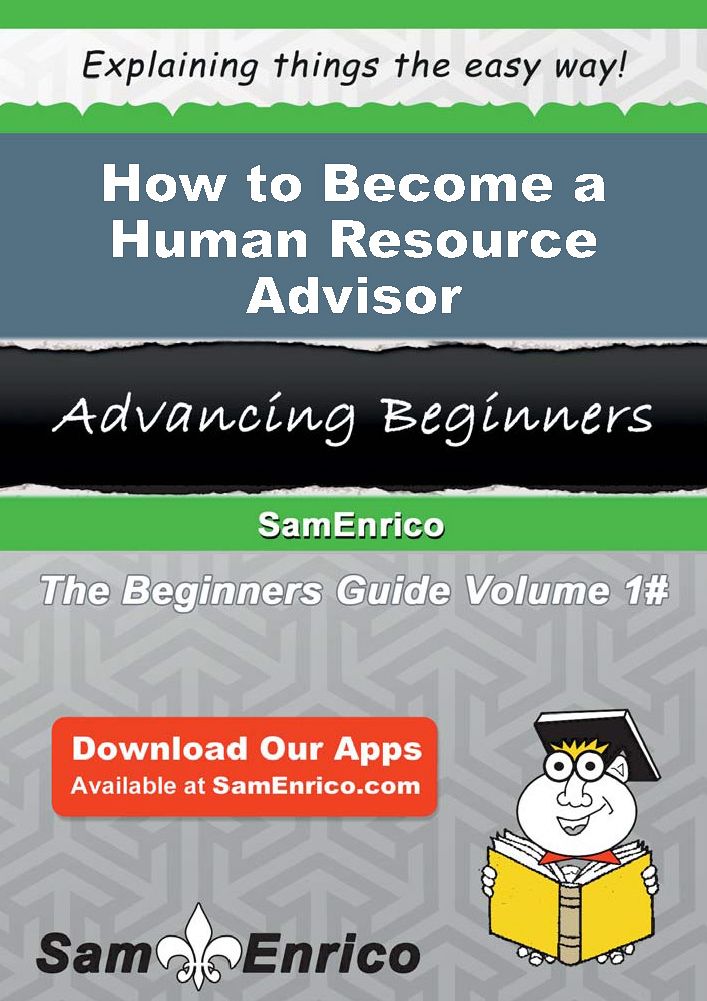 How to Become a Human Resource Advisor