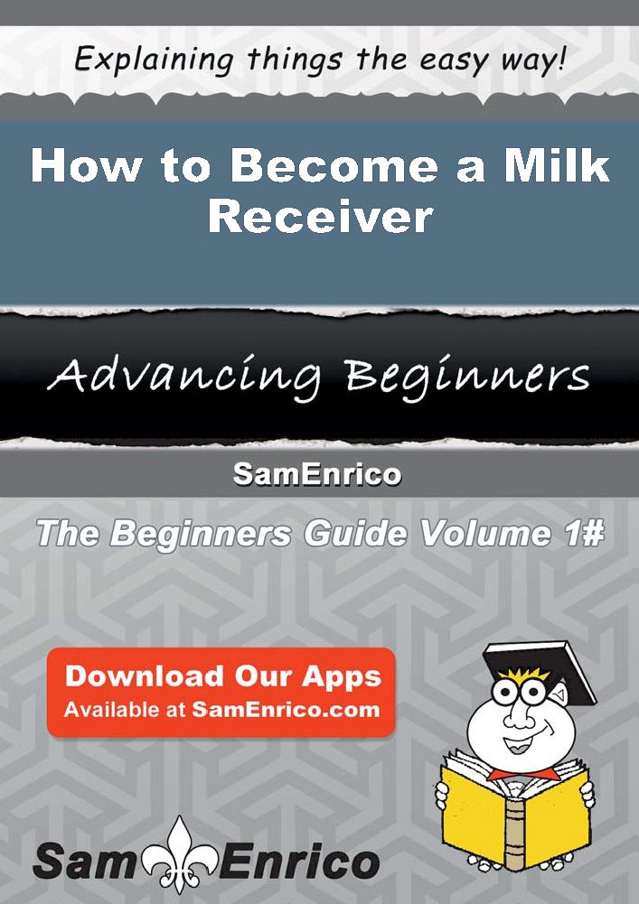 How to Become a Milk Receiver