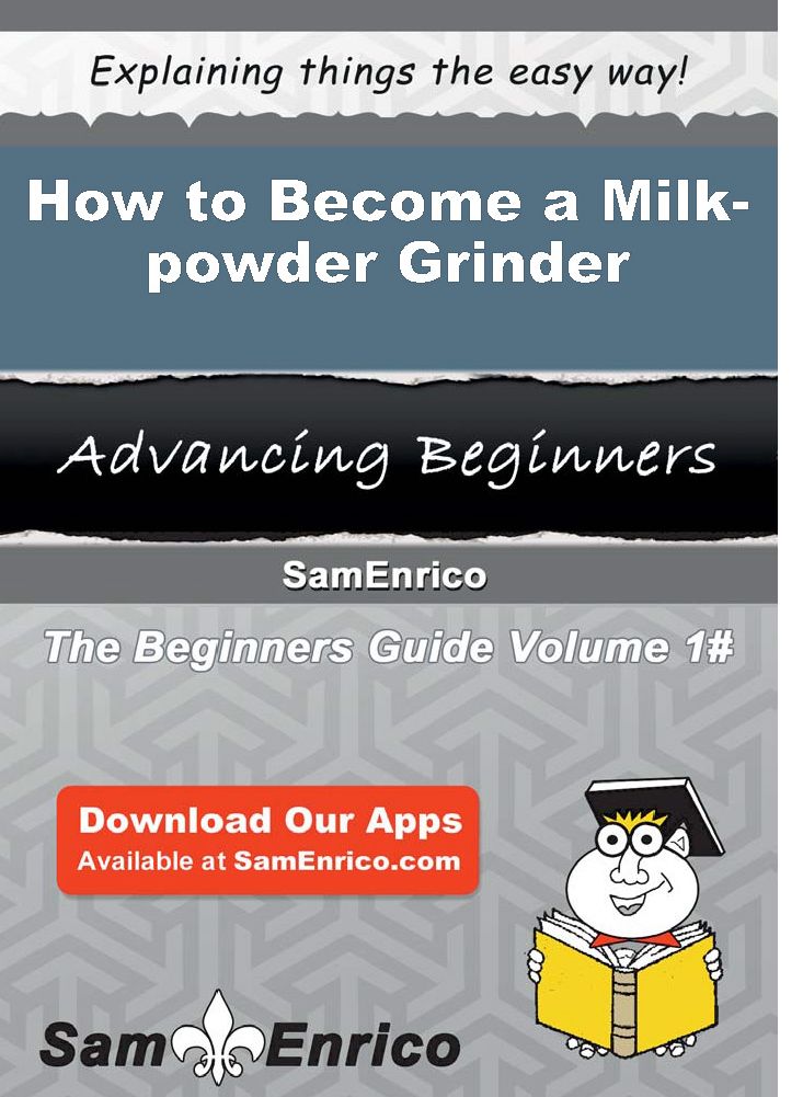 How to Become a Milk-powder Grinder