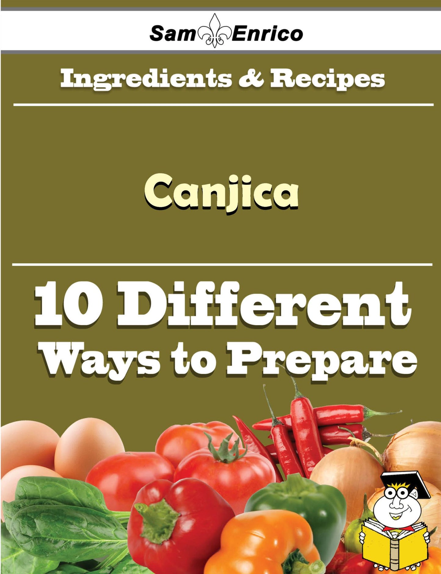 10 Ways to Use Canjica (Recipe Book)