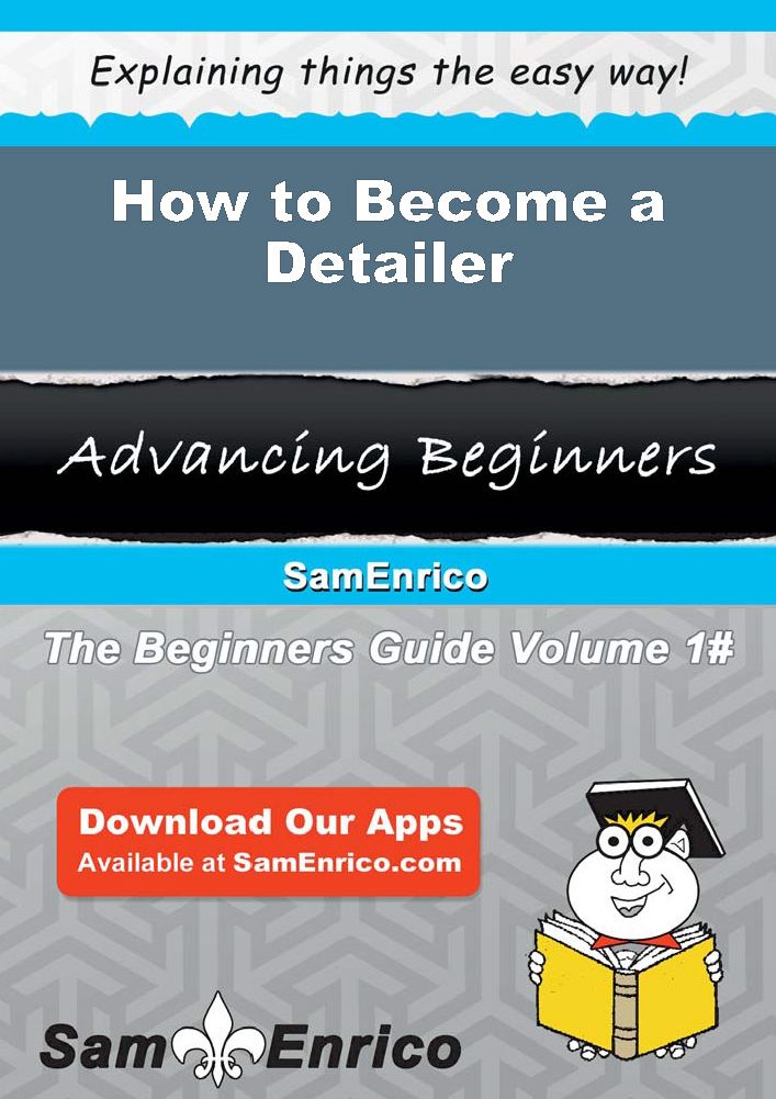 How to Become a Detailer