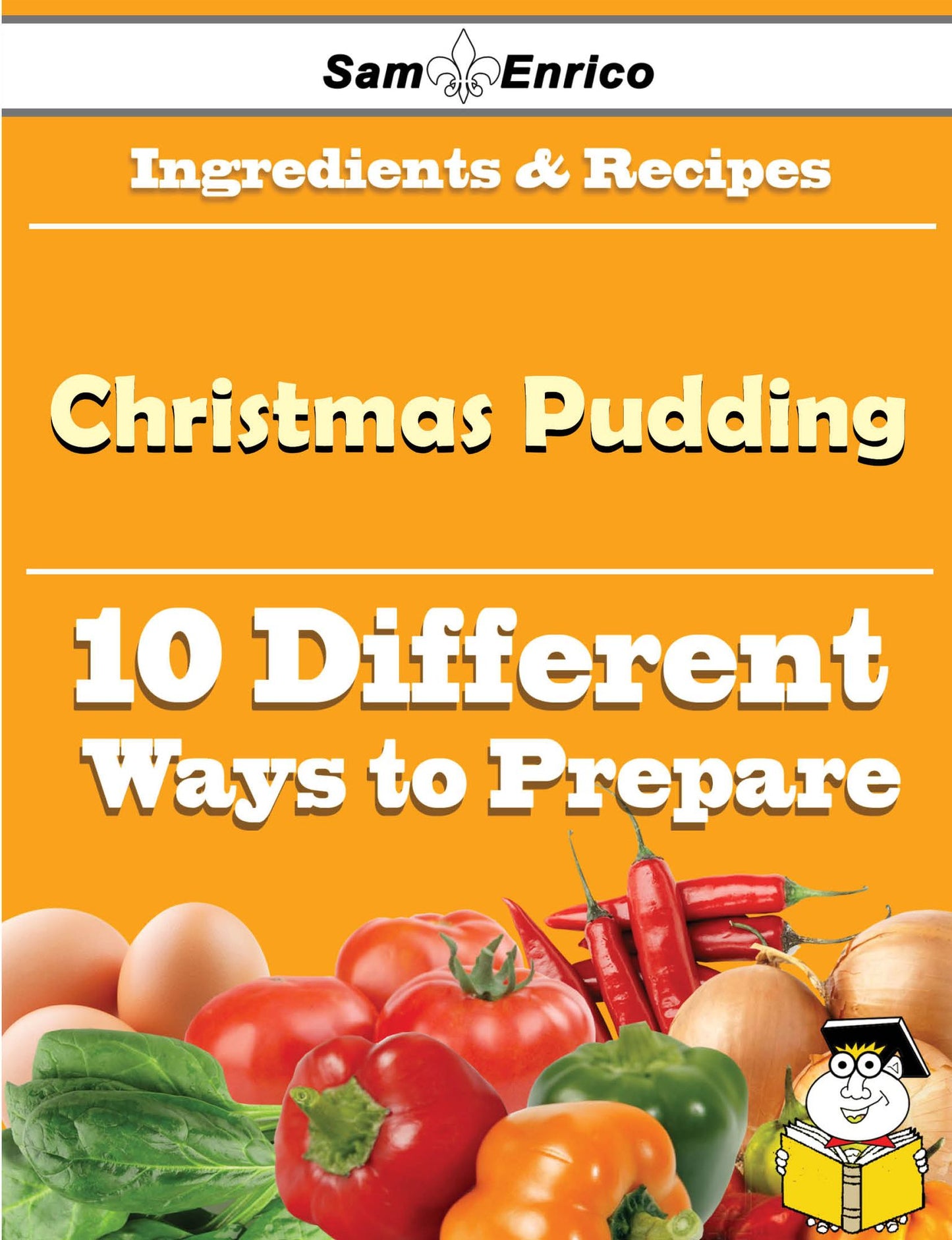 10 Ways to Use Christmas Pudding (Recipe Book)