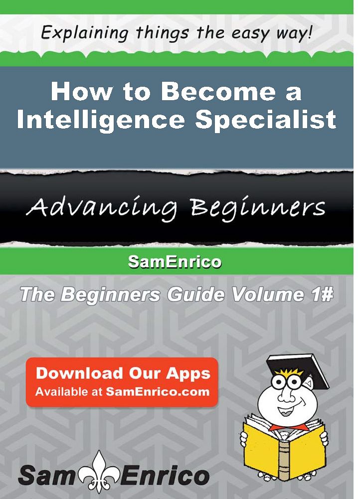 How to Become a Intelligence Specialist