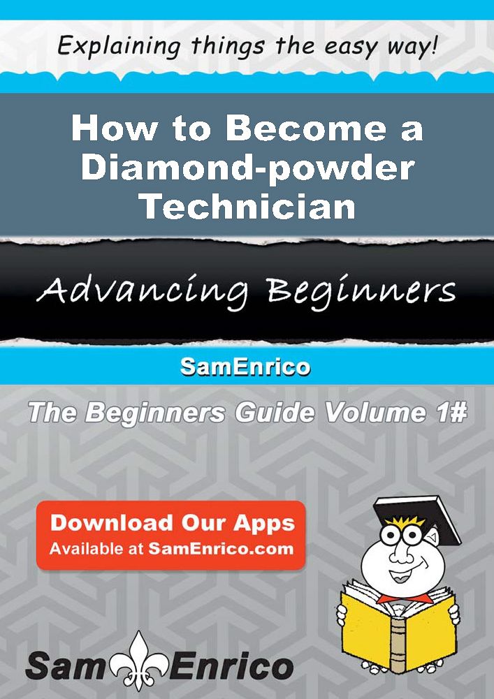 How to Become a Diamond-powder Technician