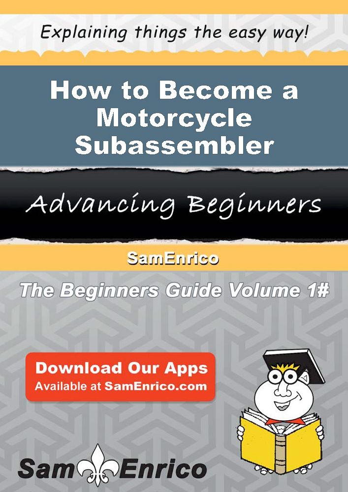 How to Become a Motorcycle Subassembler