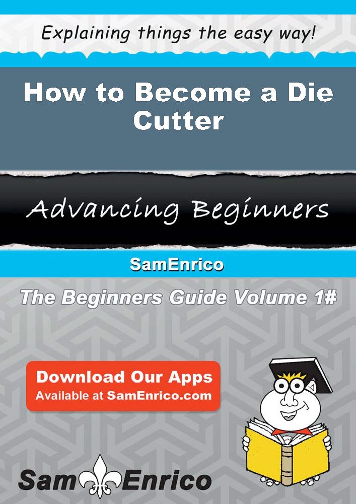 How to Become a Die Cutter
