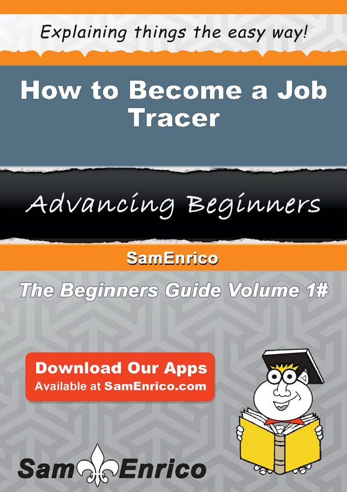 How to Become a Job Tracer