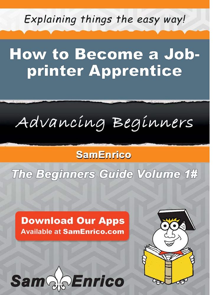 How to Become a Job-printer Apprentice
