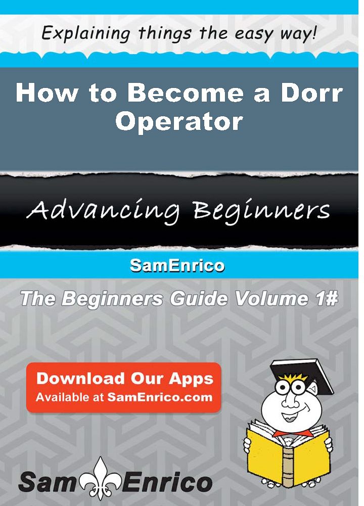 How to Become a Dorr Operator