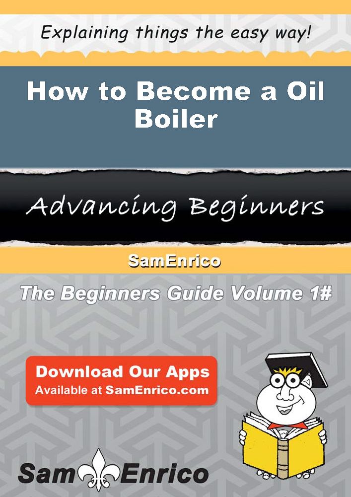 How to Become a Oil Boiler