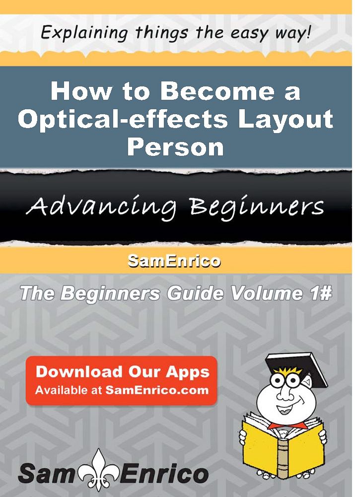 How to Become a Optical-effects Layout Person