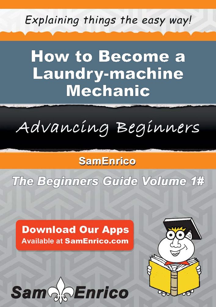 How to Become a Laundry-machine Mechanic