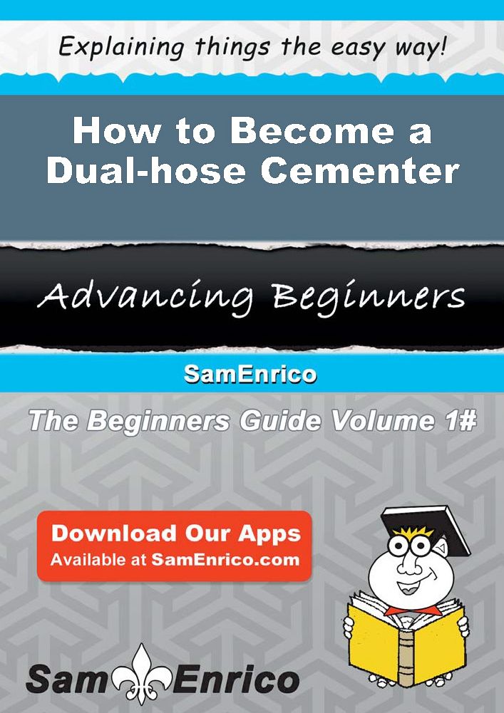 How to Become a Dual-hose Cementer