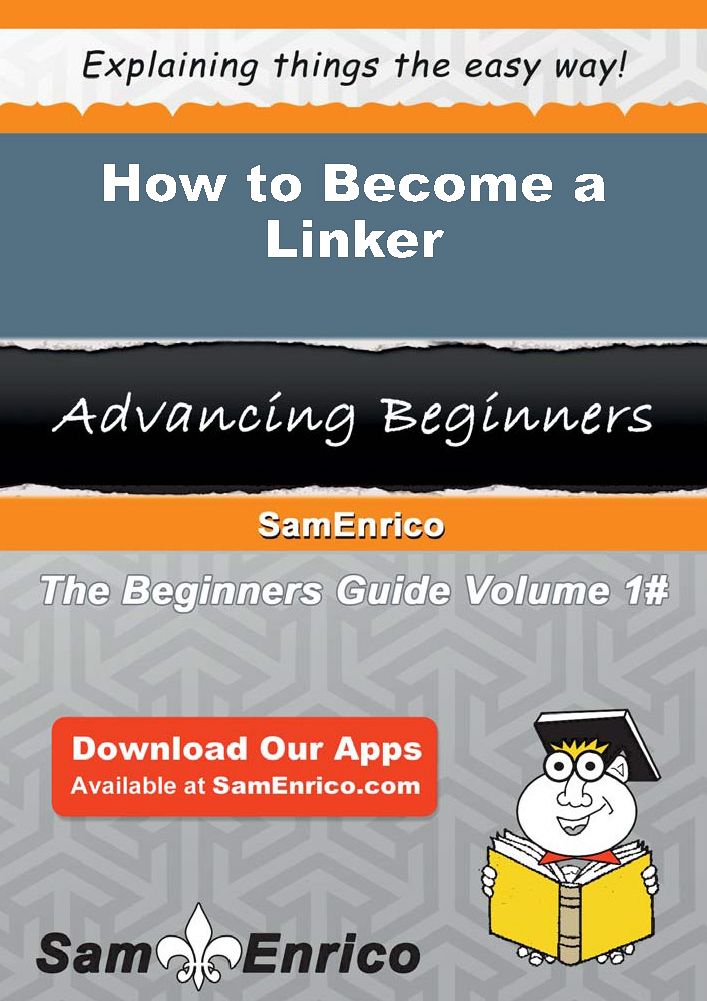 How to Become a Linker