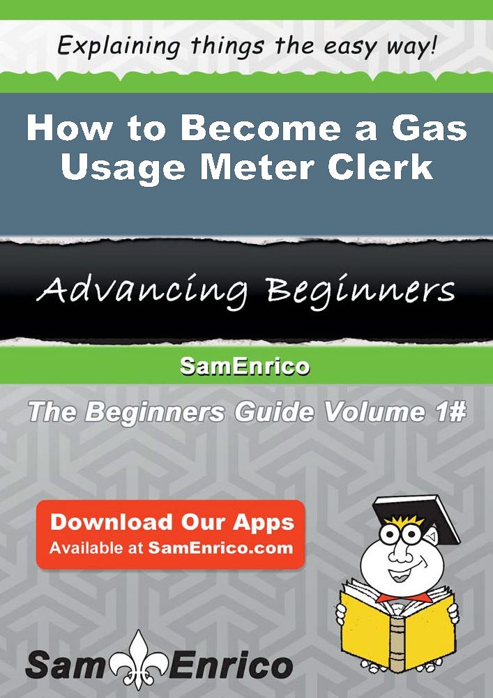 How to Become a Gas Usage Meter Clerk