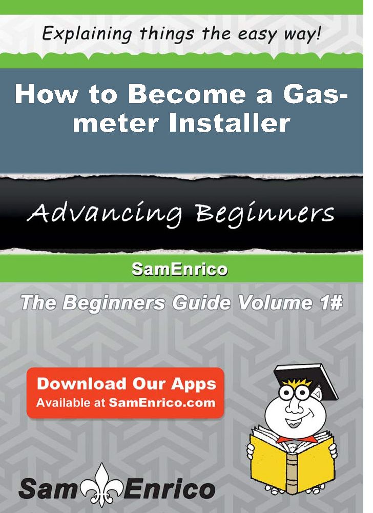 How to Become a Gas-meter Installer