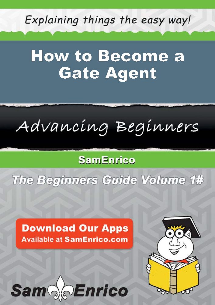 How to Become a Gate Agent