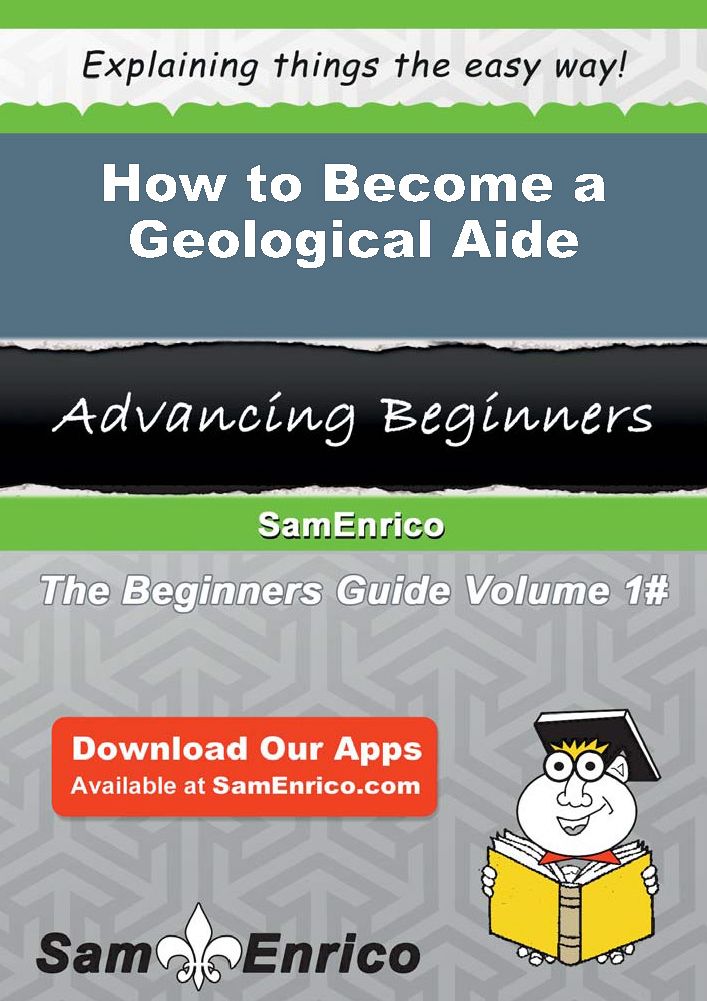 How to Become a Geological Aide