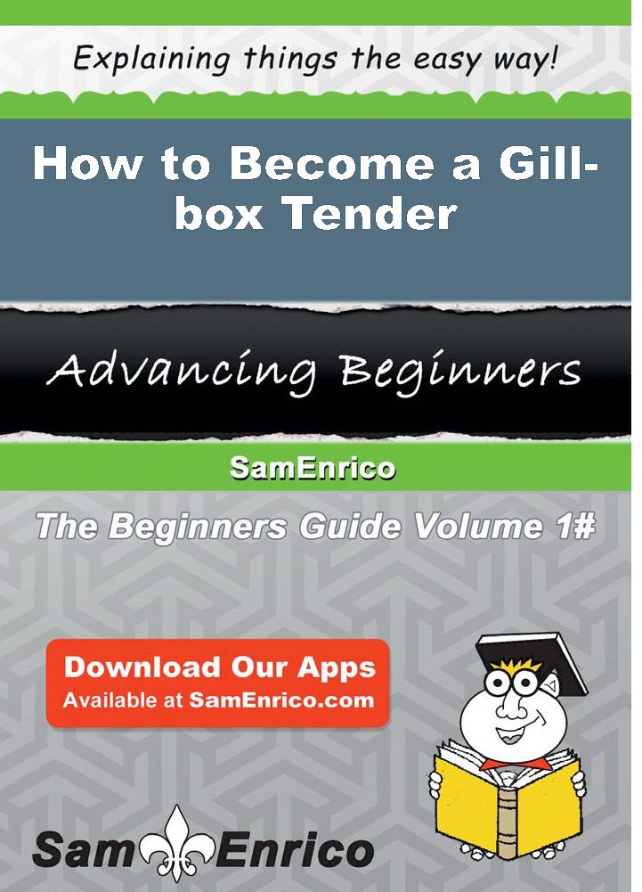 How to Become a Gill-box Tender