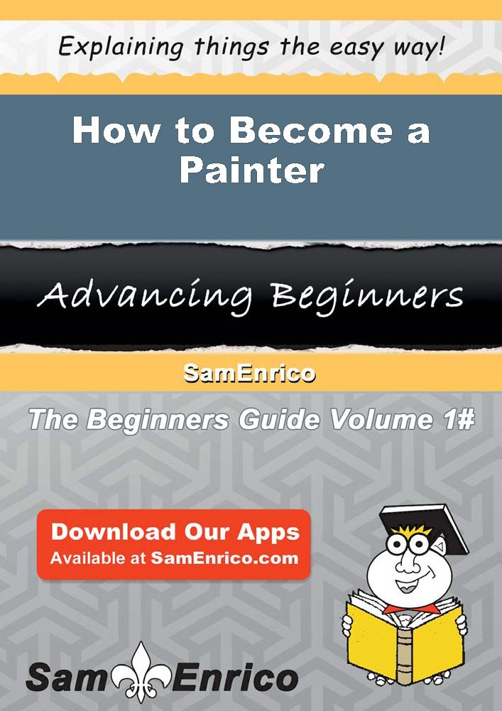 How to Become a Painter