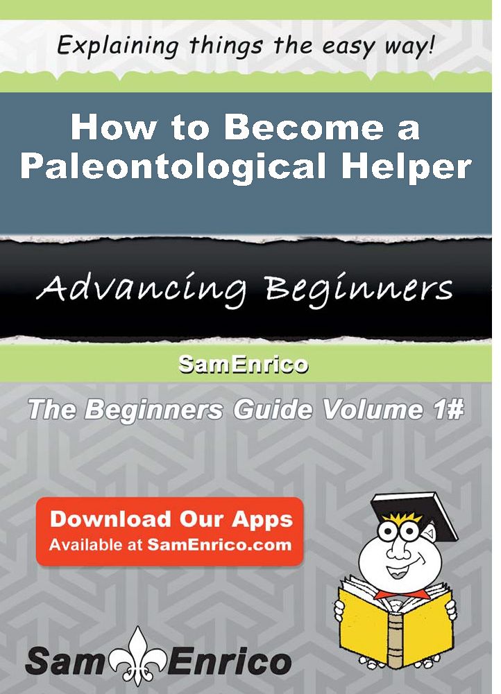 How to Become a Paleontological Helper