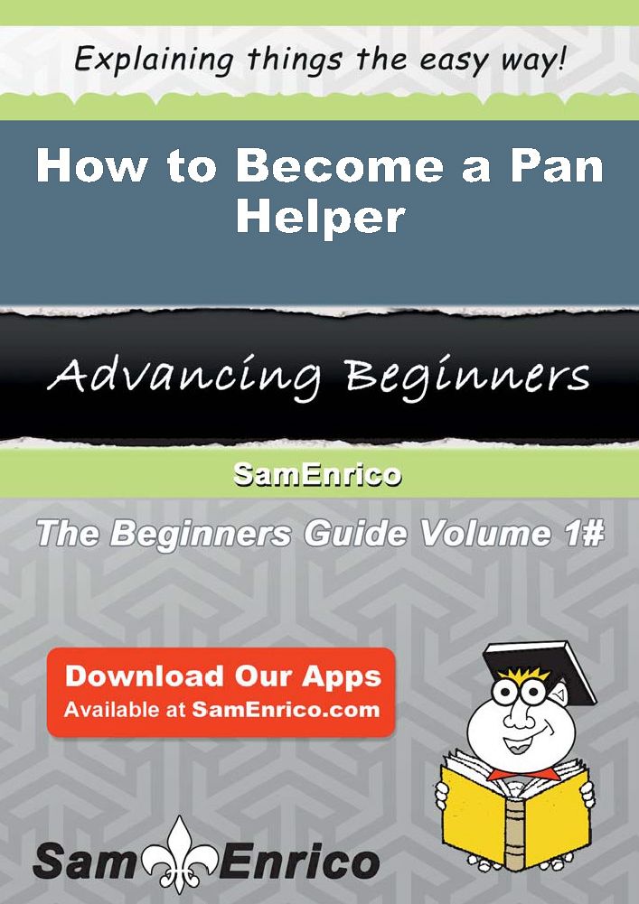 How to Become a Pan Helper