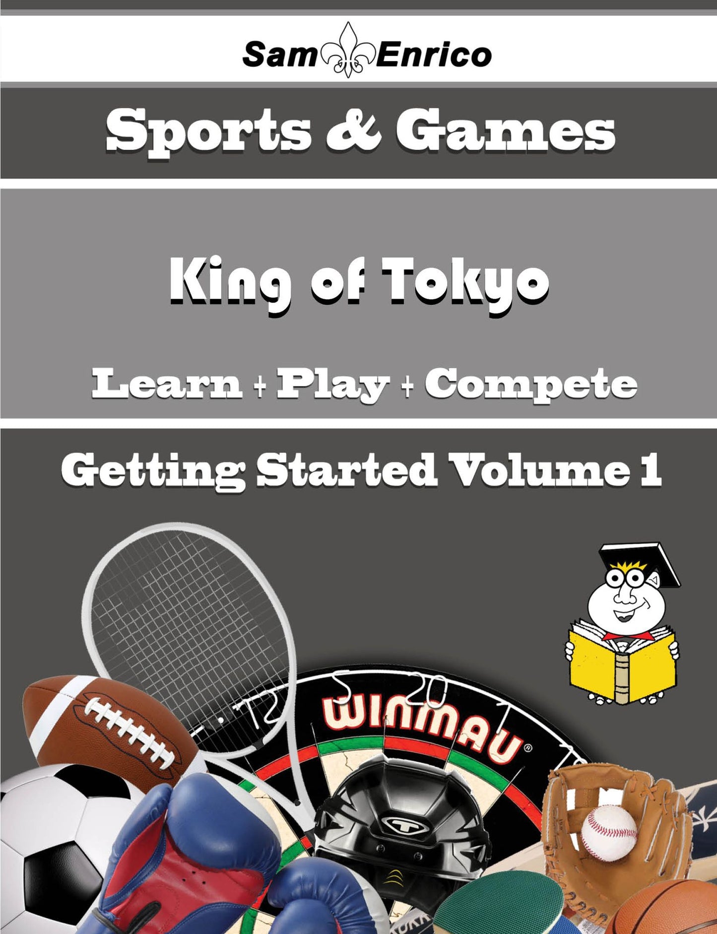 A Beginners Guide to King of Tokyo (Volume 1)