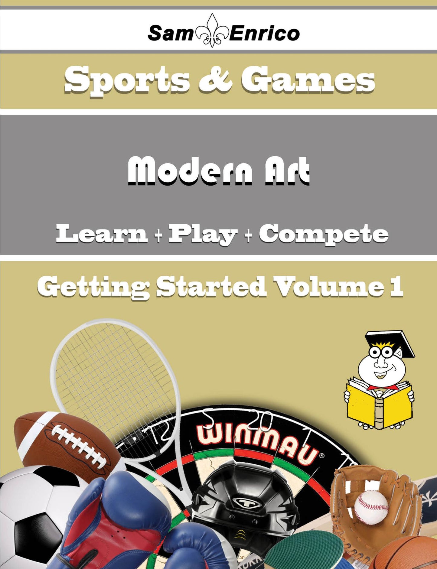 A Beginners Guide to Modern Art (Volume 1)