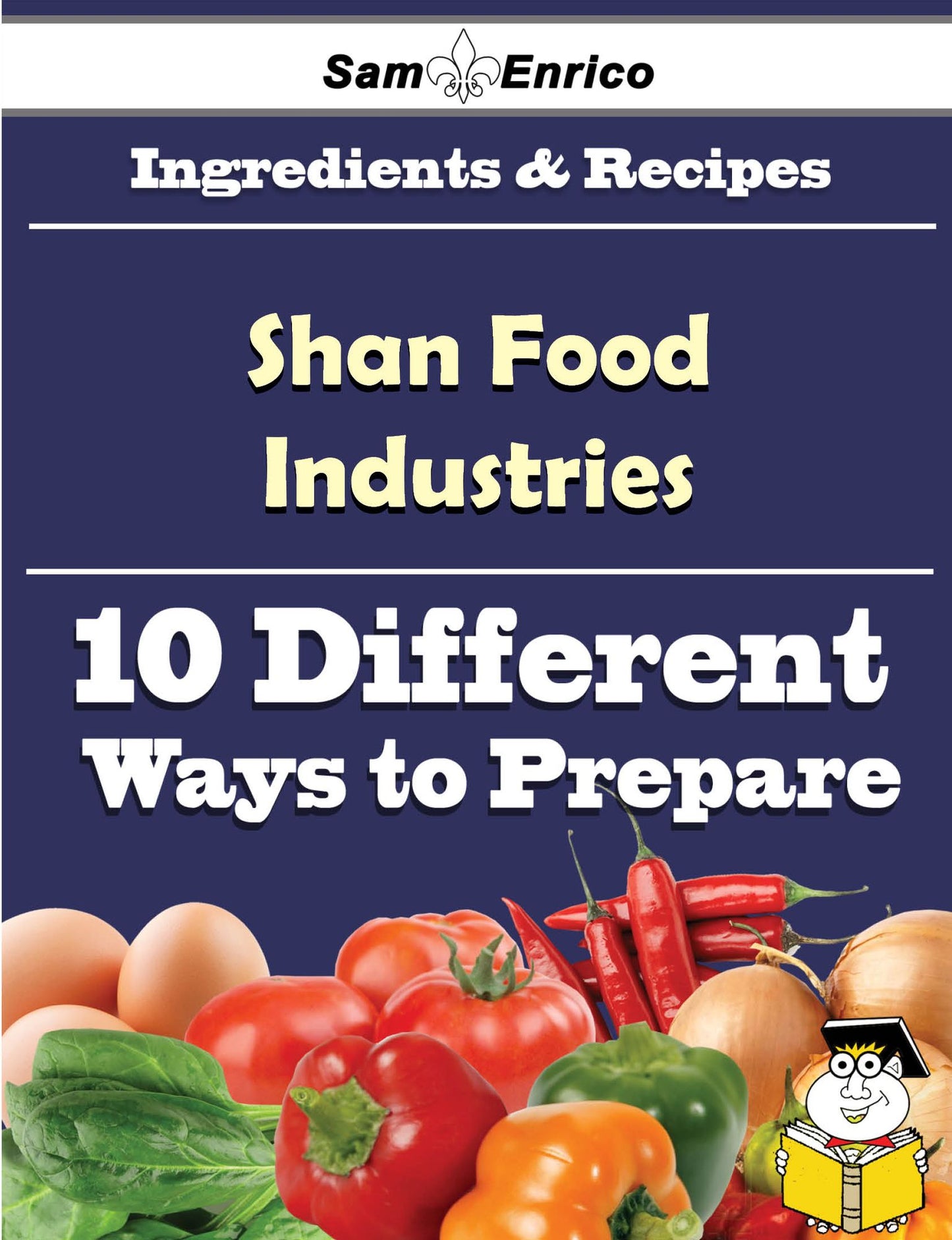 10 Ways to Use Shan Food Industries (Recipe Book)