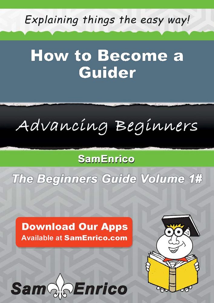 How to Become a Guider