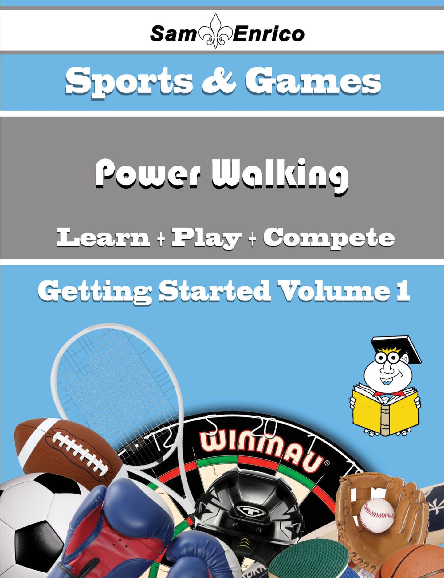 A Beginners Guide to Power Walking (Volume 1)
