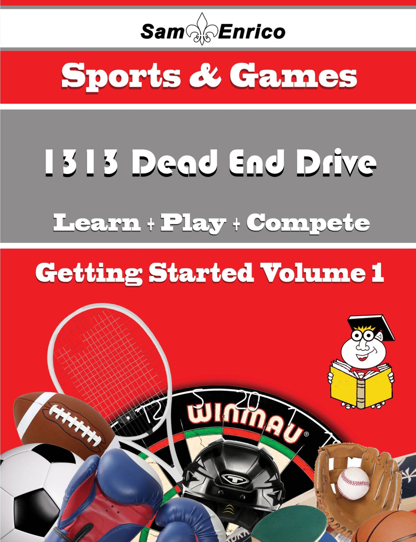 A Beginners Guide to 1313 Dead End Drive (Volume 1)