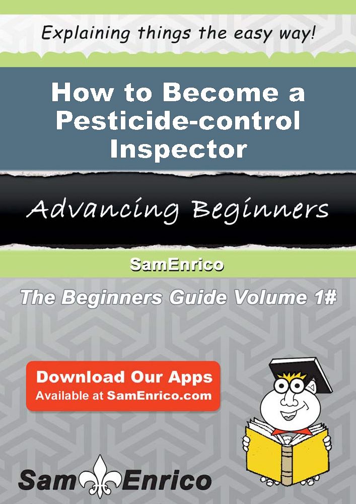 How to Become a Pesticide-control Inspector