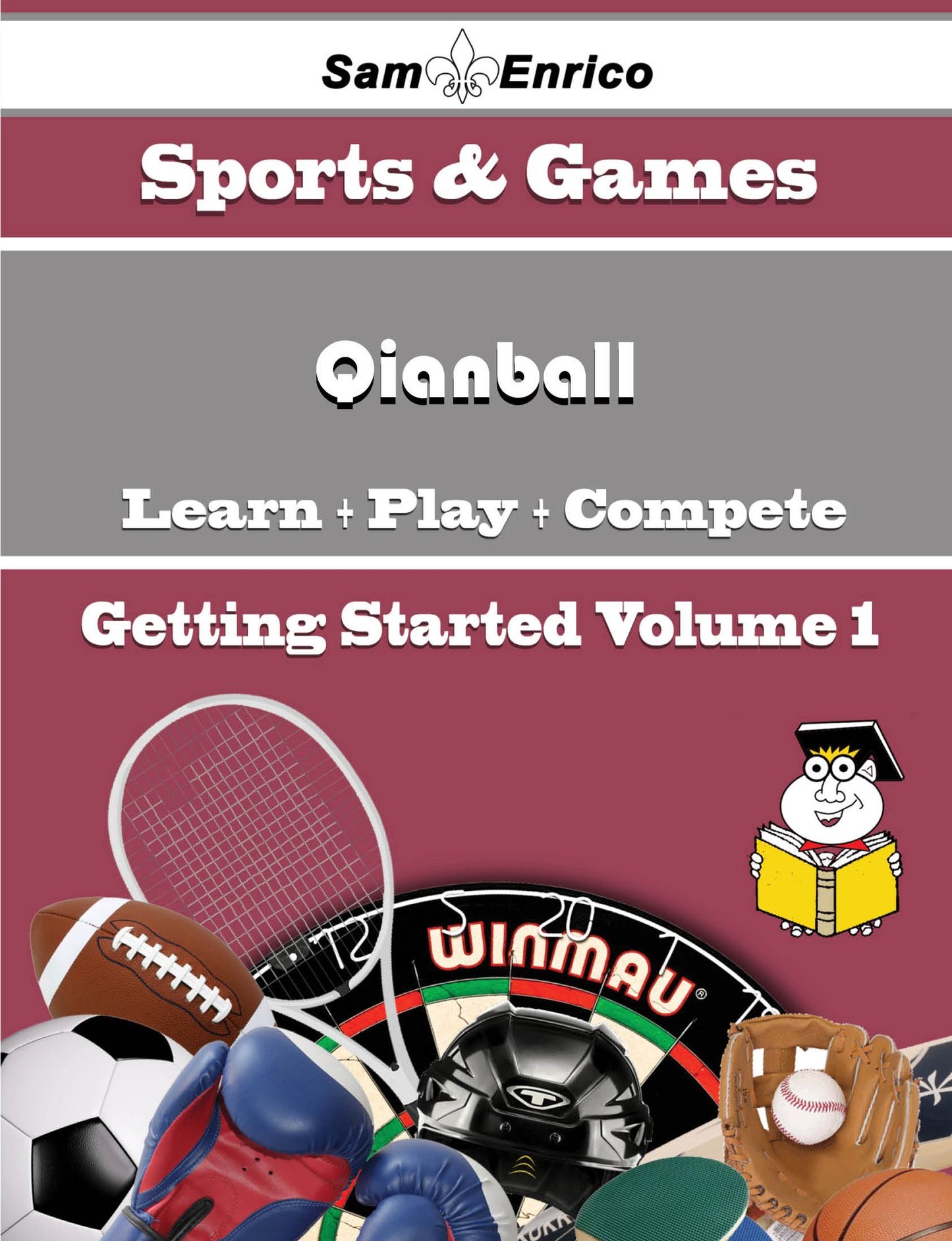 A Beginners Guide to Qianball (Volume 1)