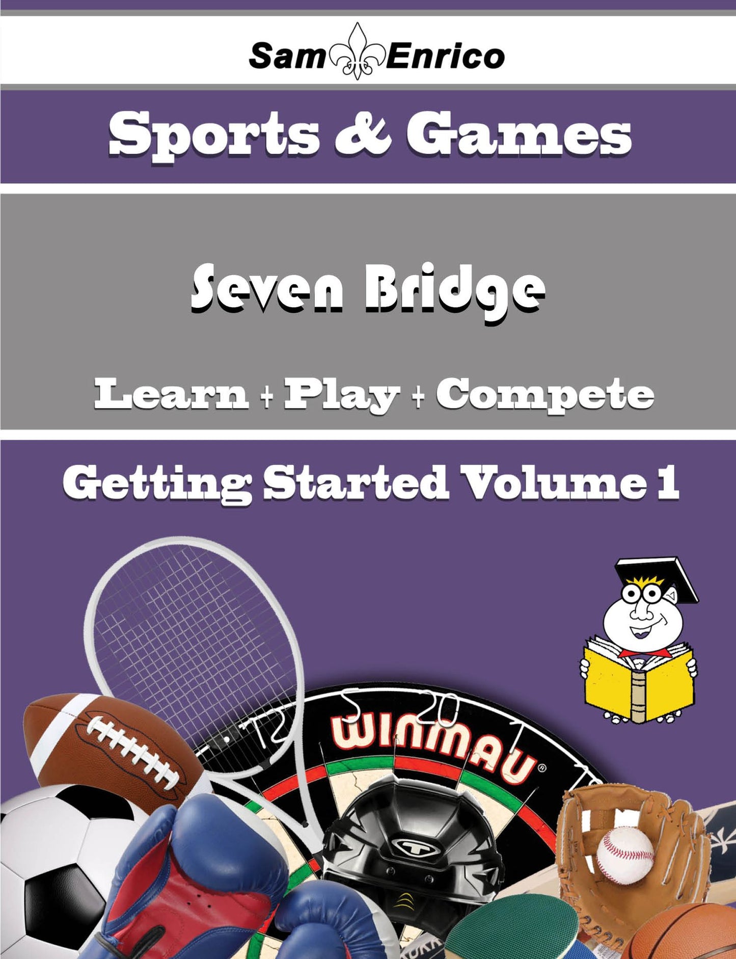 A Beginners Guide to Seven Bridge (Volume 1)