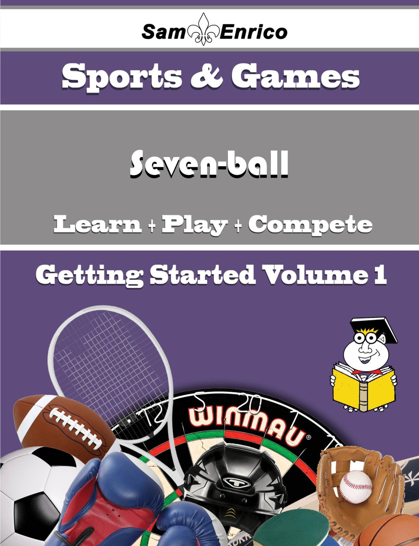 A Beginners Guide to Seven-ball (Volume 1)