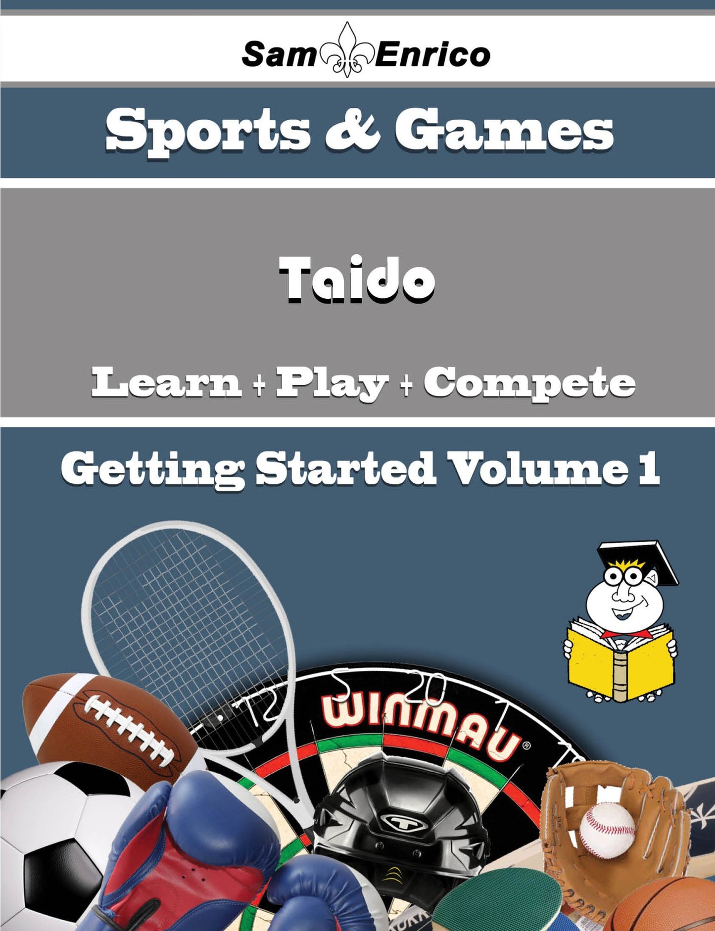 A Beginners Guide to Taido (Volume 1)