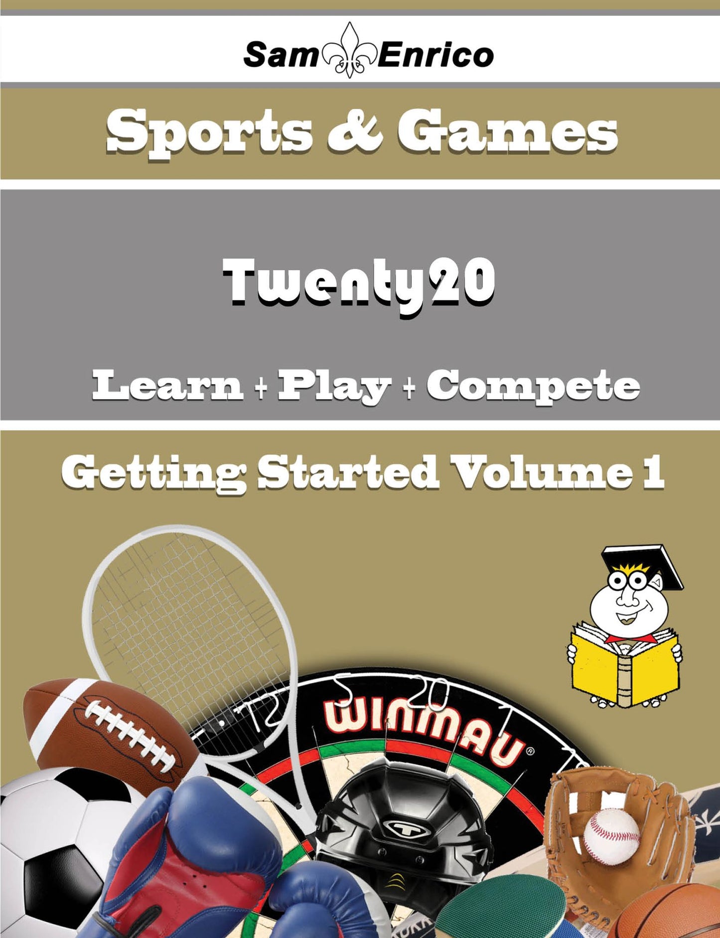 A Beginners Guide to Twenty20 (Volume 1)