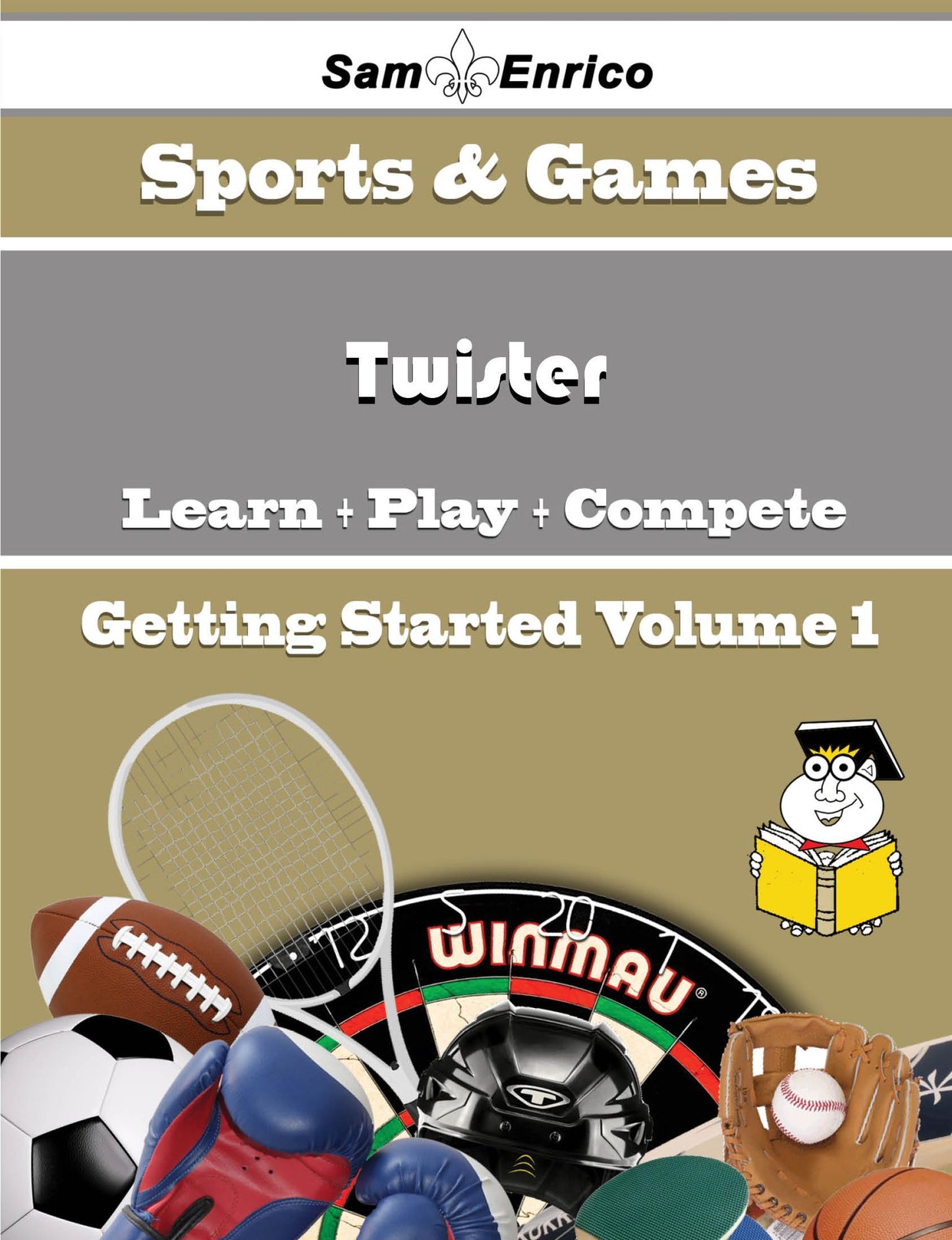A Beginners Guide to Twister (Volume 1)