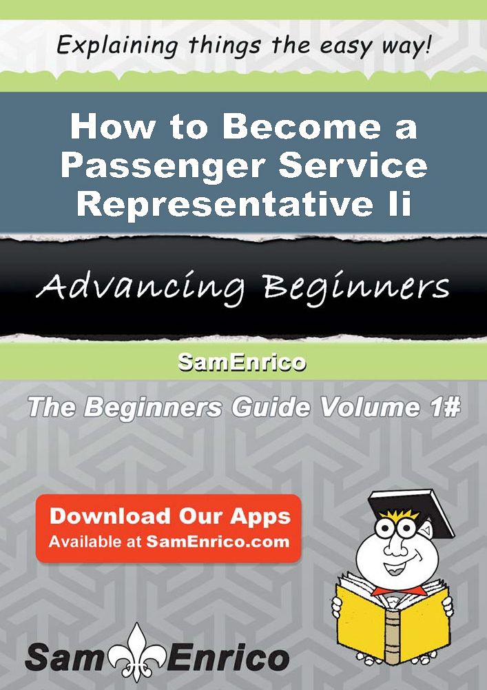 How to Become a Passenger Service Representative Ii