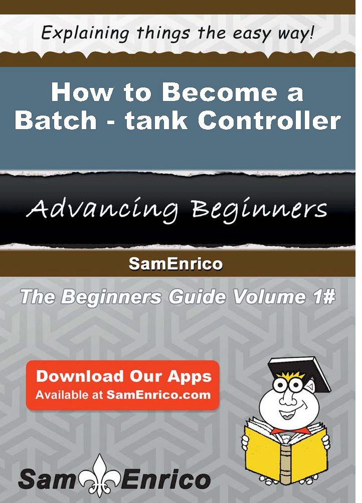 How to Become a Batch-tank Controller