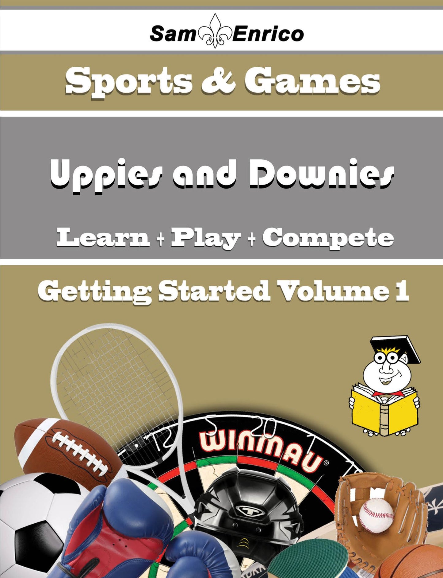 A Beginners Guide to Uppies and Downies (Volume 1)