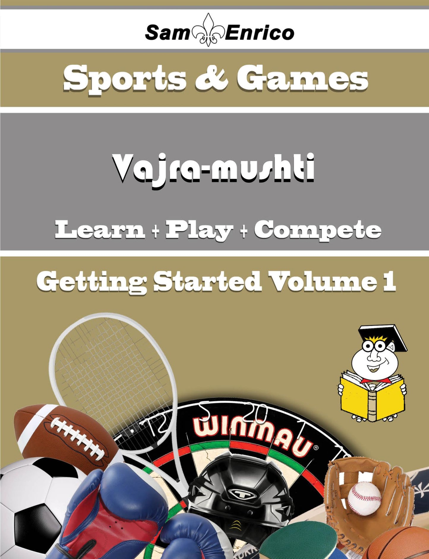 A Beginners Guide to Vajra-mushti (Volume 1)