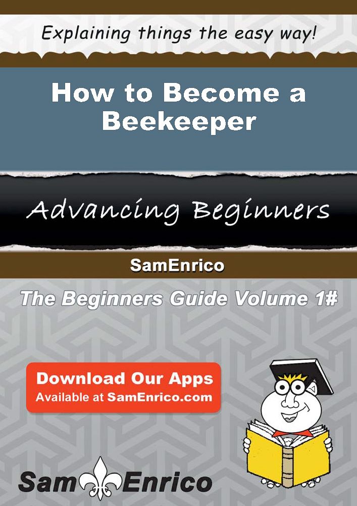 How to Become a Beekeeper